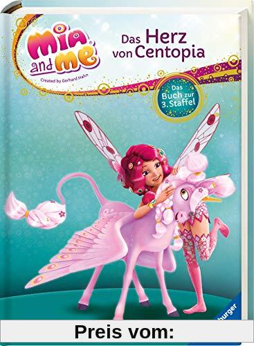Mia and me: Das Herz von Centopia: Das Buch zur 3. Staffel